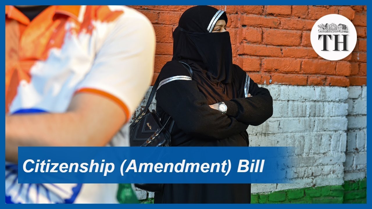All about the Citizenship (Amendment) Bill, 2019