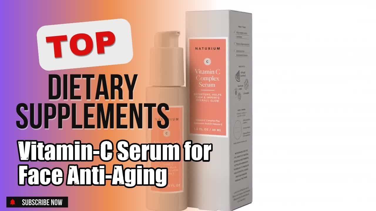Top 5 Dietary Supplements about Vitamin-C Serum for Face Anti-Aging High-selling of All Time