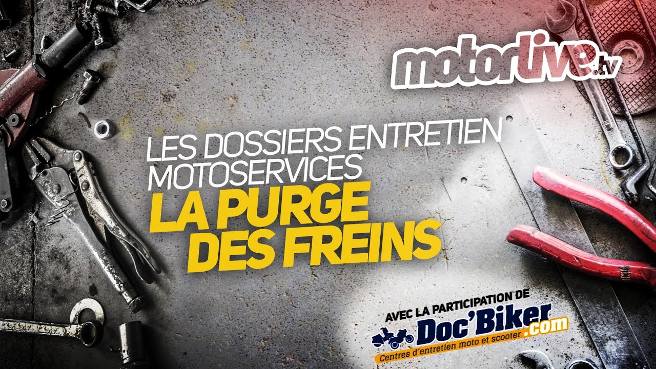Les DOSSIERS ENTRETIEN Motoservices | LA PURGE DES FREINS
