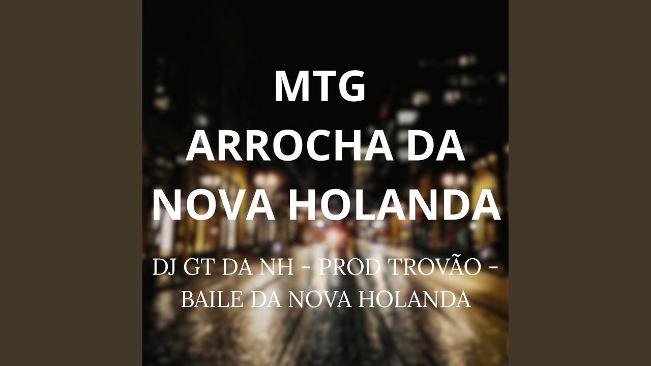 Mtg Arrocha da Nova Holanda