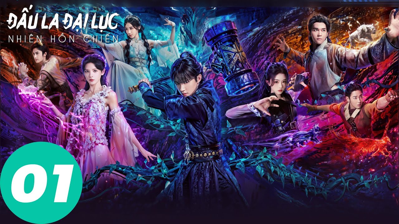[VIETSUB] Đấu La Đại Lục: Nhiên Hồn Chiến - Tập 01 | Chu Dực Nhiên, Trương Dư Hi | WeTV