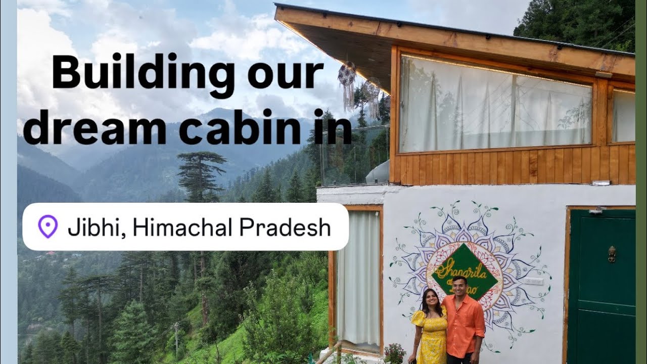 Building Dream Cabin @ShangrilaRénao in Himachal mini vlog with Shoobhi Om