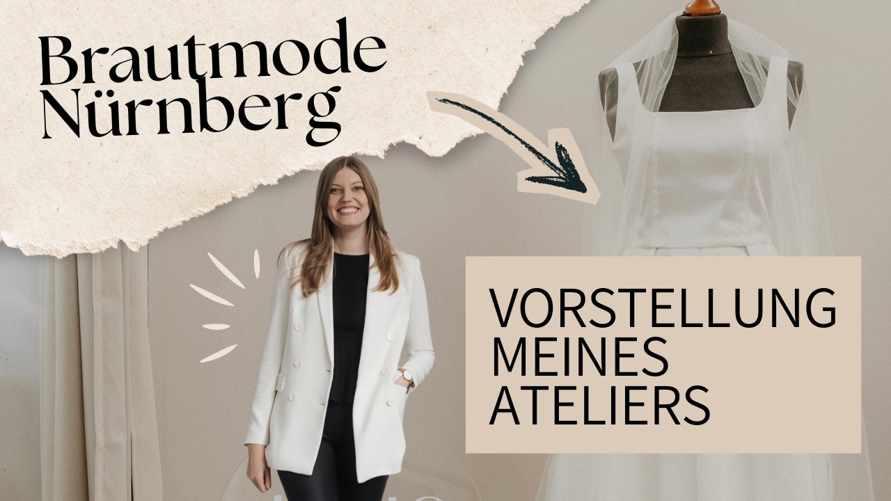 Brautmode Nürnberg - Ich zeige dir mein Brautmoden-Atelier