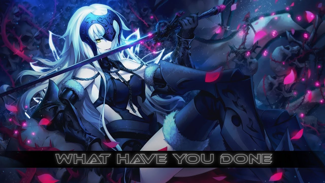 Nightcore - What Have You Done [Lyrics]