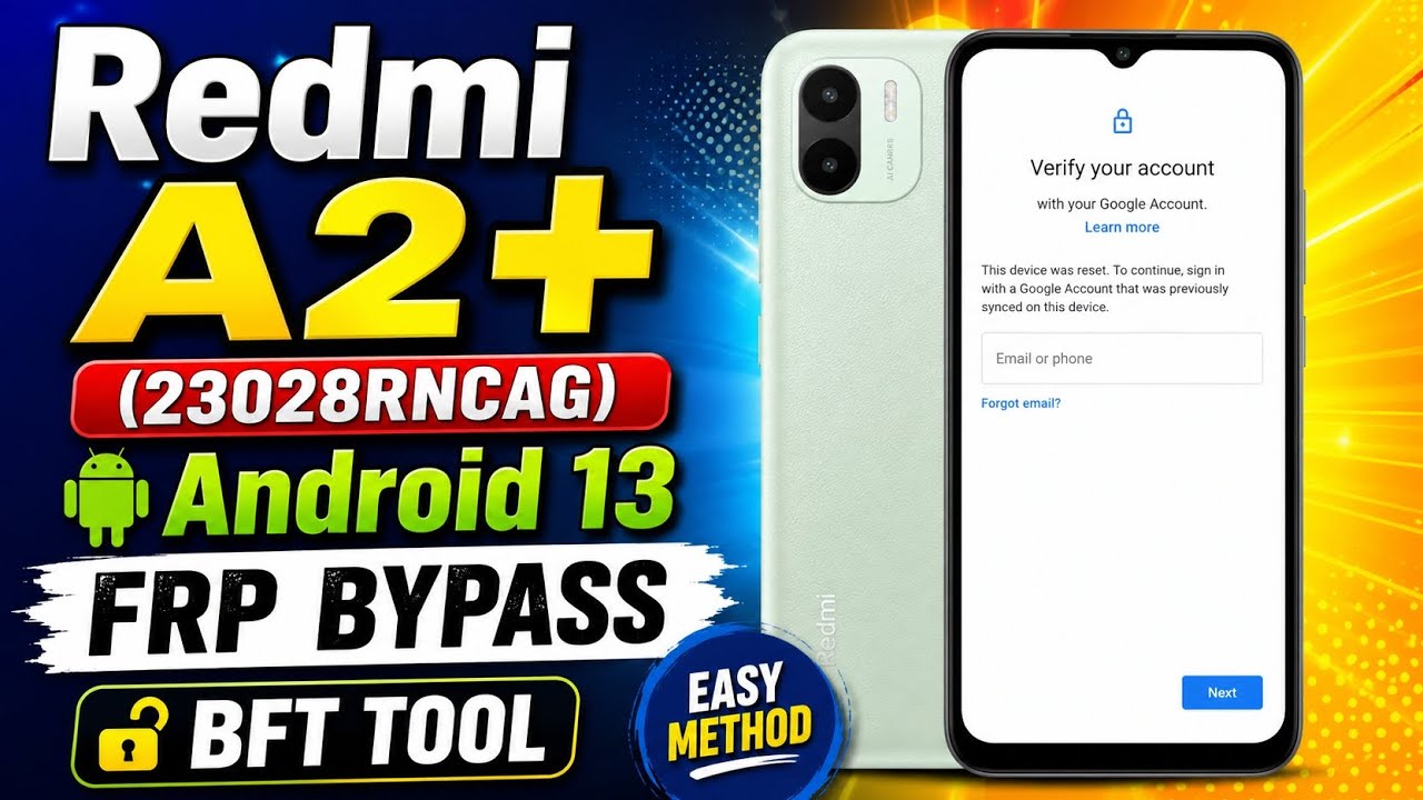 Redmi A2+ (23028RNCAG) Android 13 FRP Bypass | BFT Tool | Google Account Remove 2026