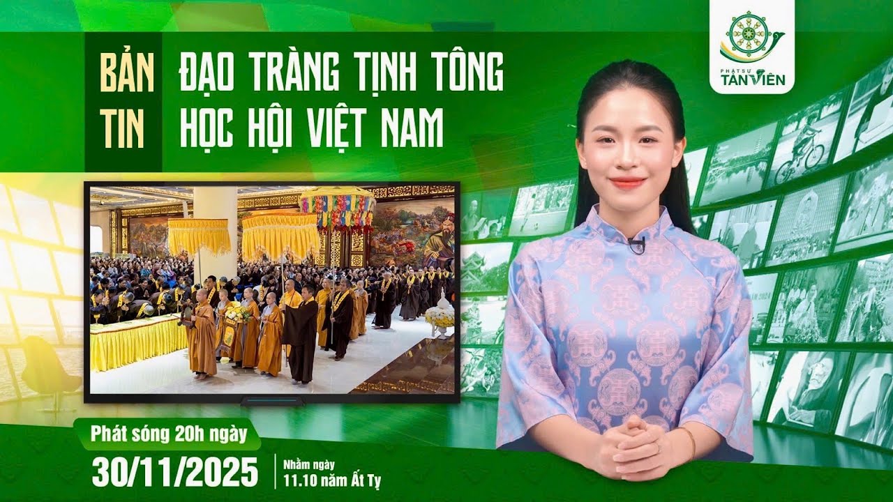 BẢN TIN PHẬT SỰ THÁNG 10 ẤT TỴ 2025 - ĐẠO TRÀNG TỊNH TÔNG HỌC HỘI VIỆT NAM