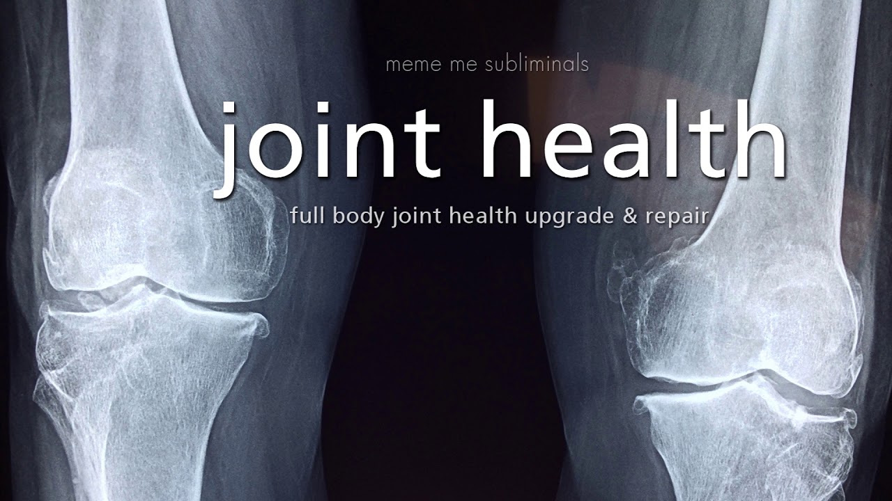 Joint Health: Heal & Repair - Subliminal Affirmations