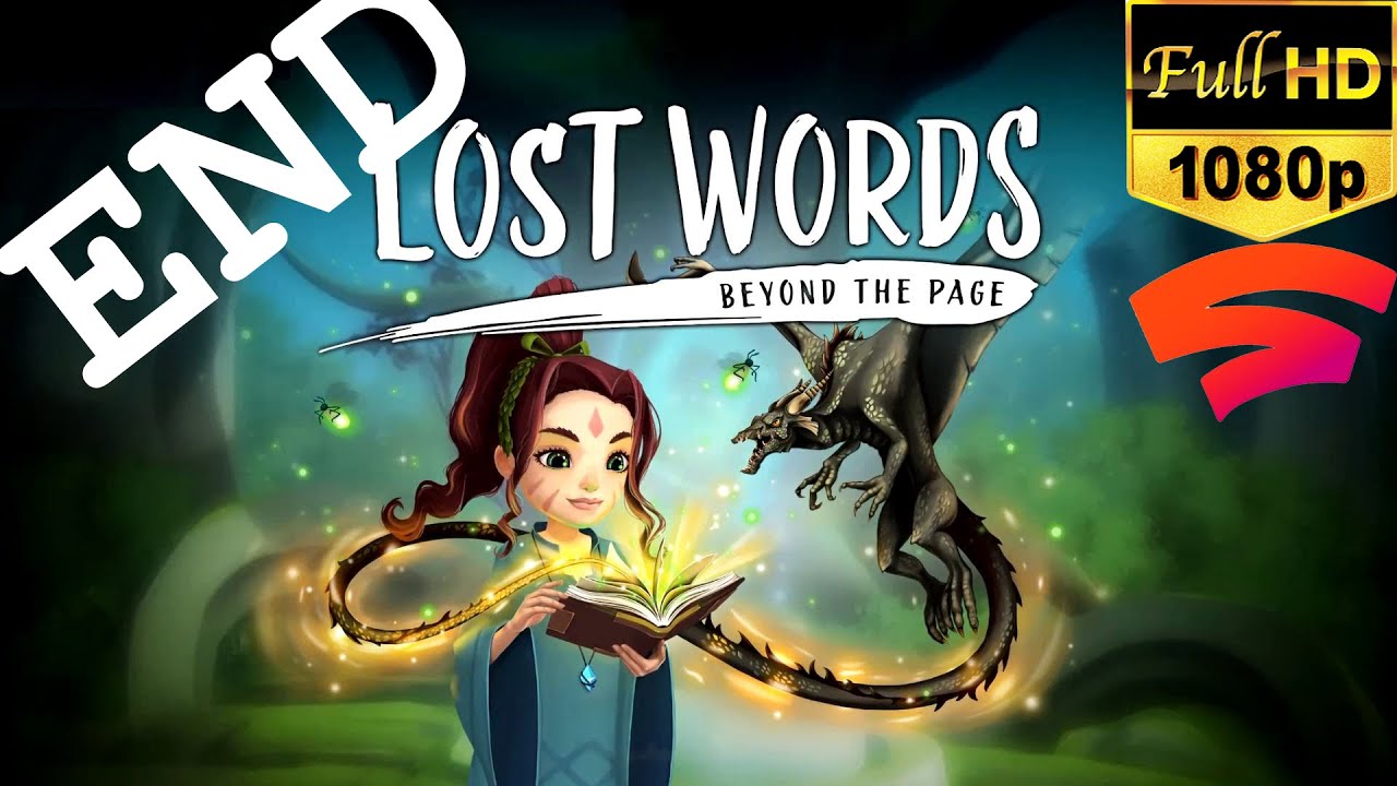 Lost Words Beyond the Page - Chapter 8 ENDING - RISE & SMILE | HD | Gameplay on Stadia