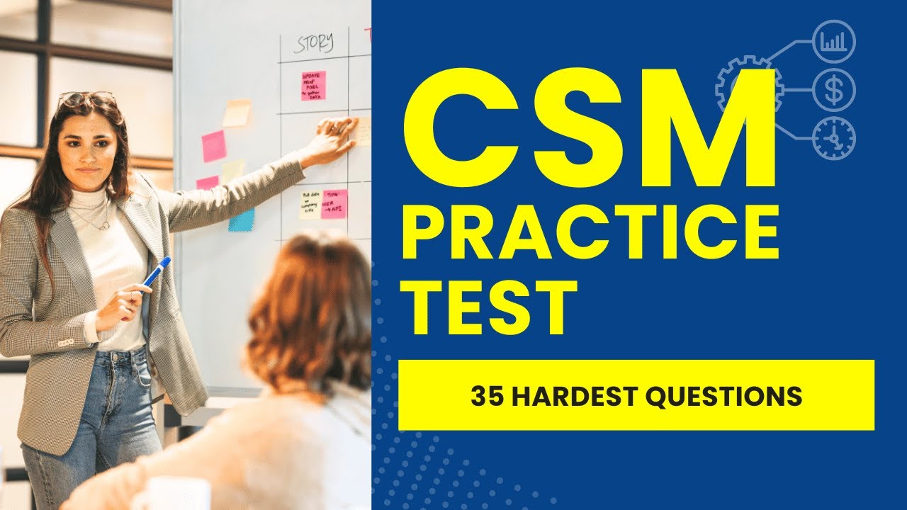 CSM Exam Questions and Answers with Explanations - Practice Test (35 Hardest Questions)