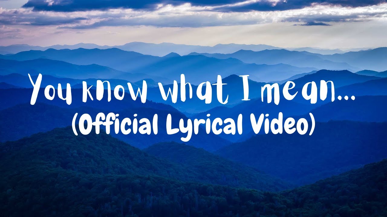 You know what I mean | Official Lyrical Video | Shubham Malve