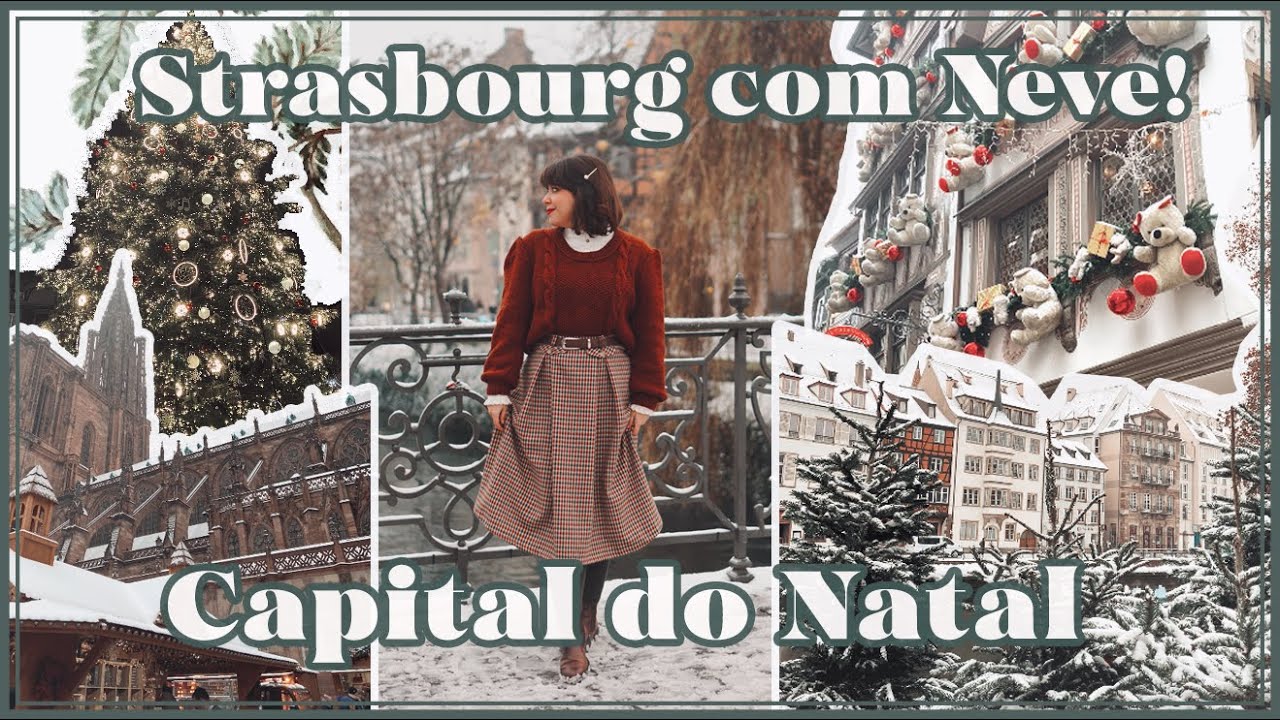 STRASBOURG com Neve no Natal - Fran&ccedil;a
