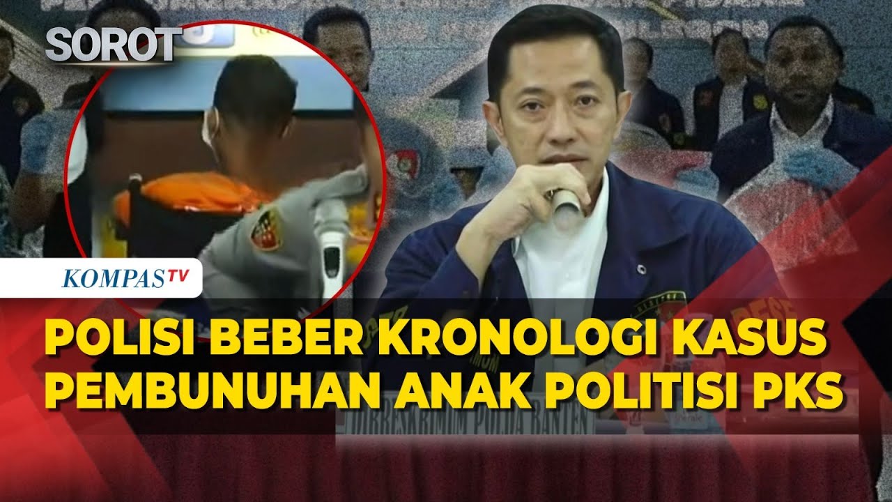 [FULL] Terkuak! Polisi Ungkap Kronologi-Modus Tersangka Pembunuh Anak Politisi PKS di Cilegon