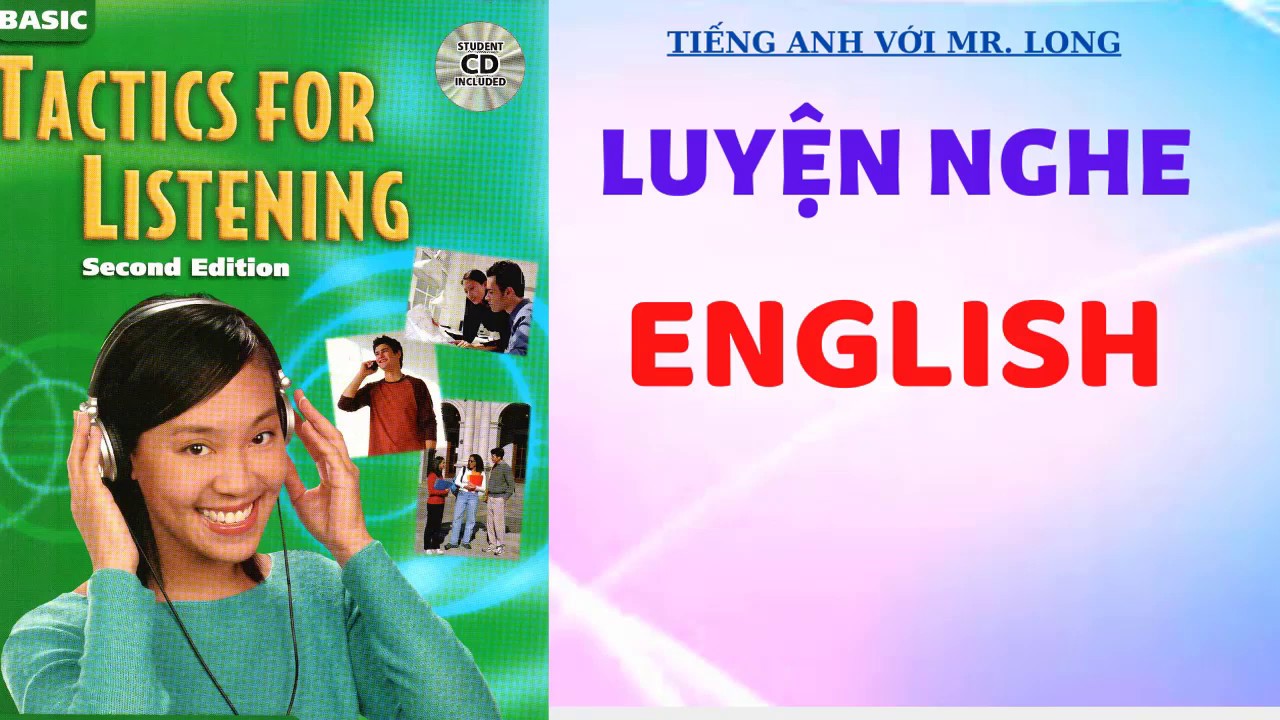 Luyện nghe tiếng Anh| Unit 1| Tactics For listening Basic