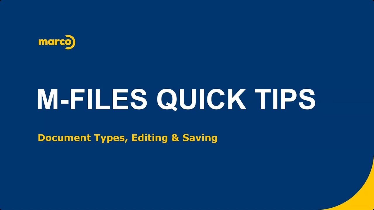 M-Files Quick Tips - Document Types, Editing & Saving
