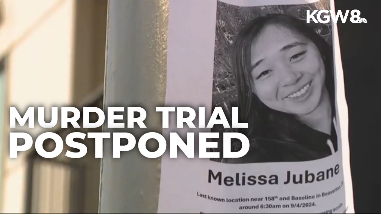 Trial for man accused of killing Beaverton nurse Melissa Jubane is postponed