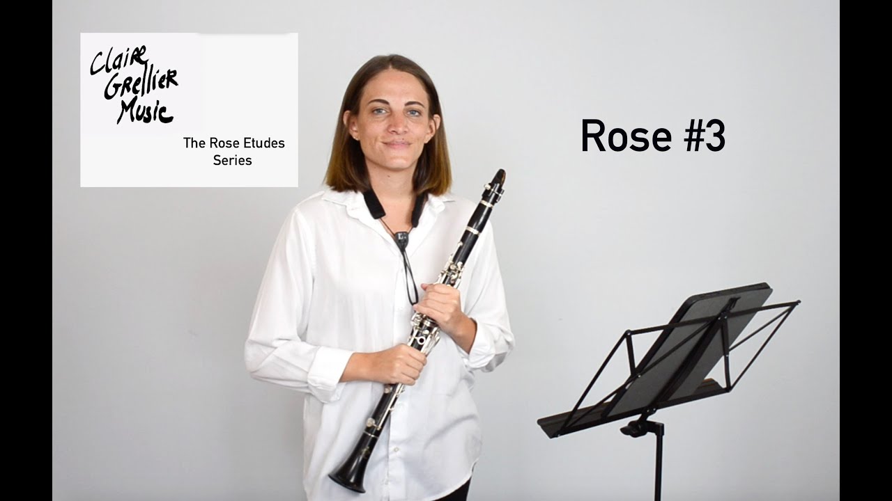 32 Rose Etude No.3 for clarinet  -  The Rose Etudes Series by Claire Grellier
