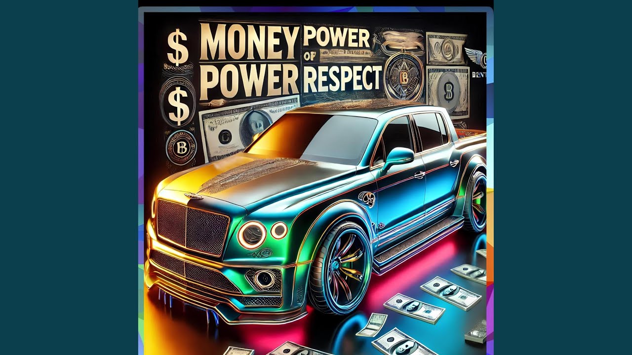 MONEY, POWER, & RESPECT