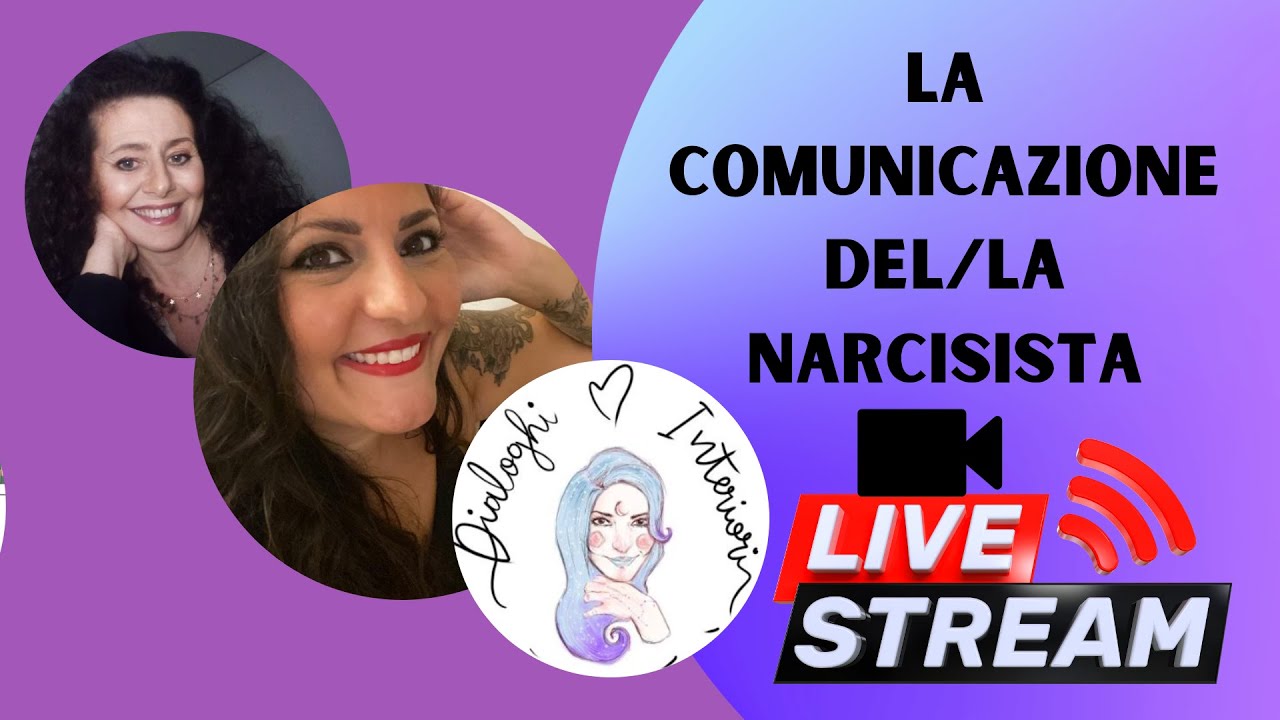 La comunicazione del/la narcisista - Narcisismo| Dialoghi interiori