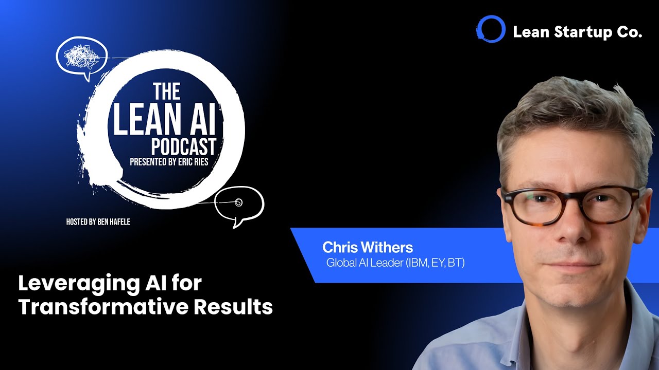 Leveraging AI for Transformative Results with Chris Withers