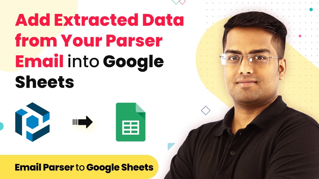Add Extracted Data from Your Parser Email into Google Sheets