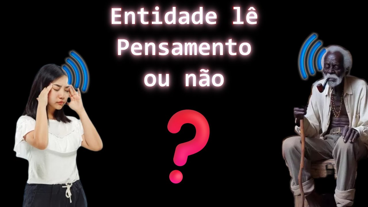 Entidades podem ler nossos pensamentos ❓