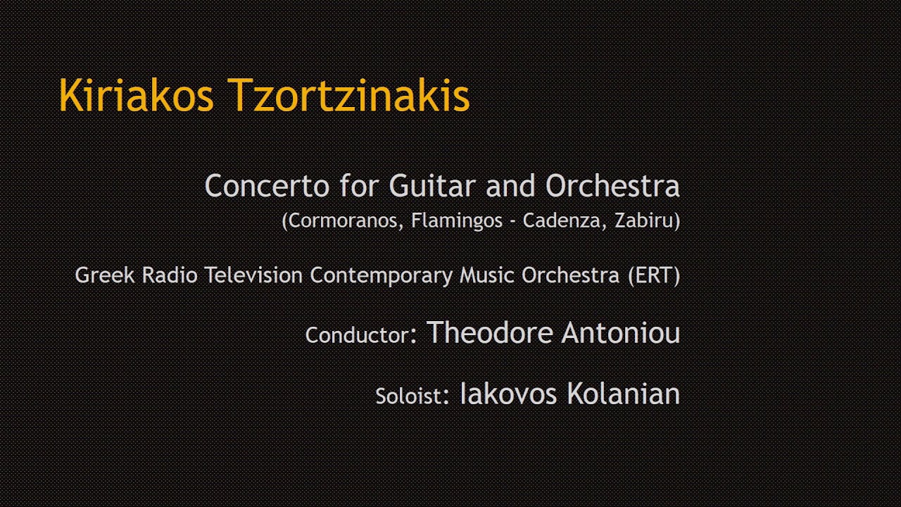 Guitar Concerto by Kiriakos Tzortzinakis,  Conductor:Theodore Antoniou, Soloist: Iakovos Kolanian