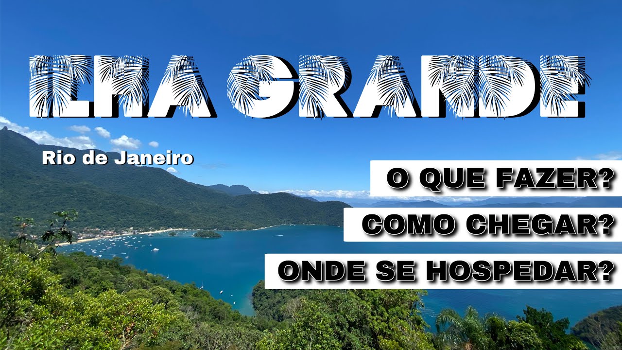 ILHA GRANDE GUIA COMPLETO | O que fazer e onde se hospedar !