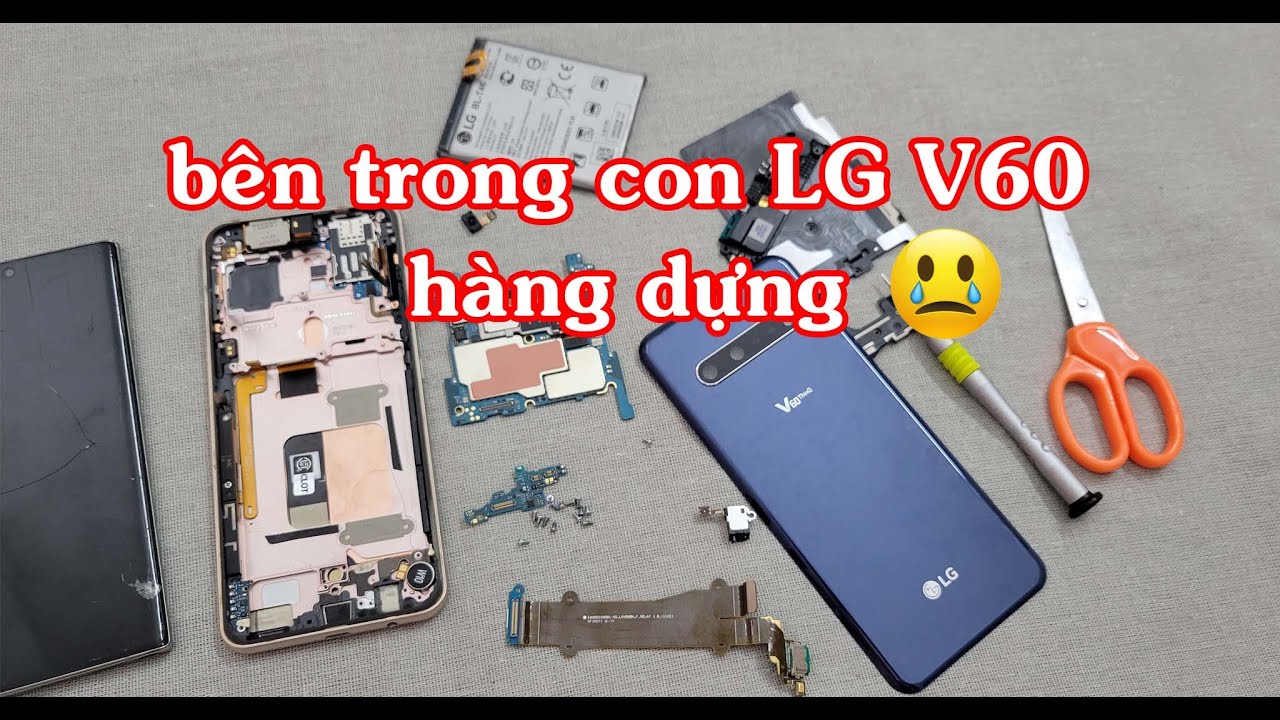 thử tháo LG V60 hàng dựng - bên trong nó kinh khủng hơn các bác nghĩ đấy