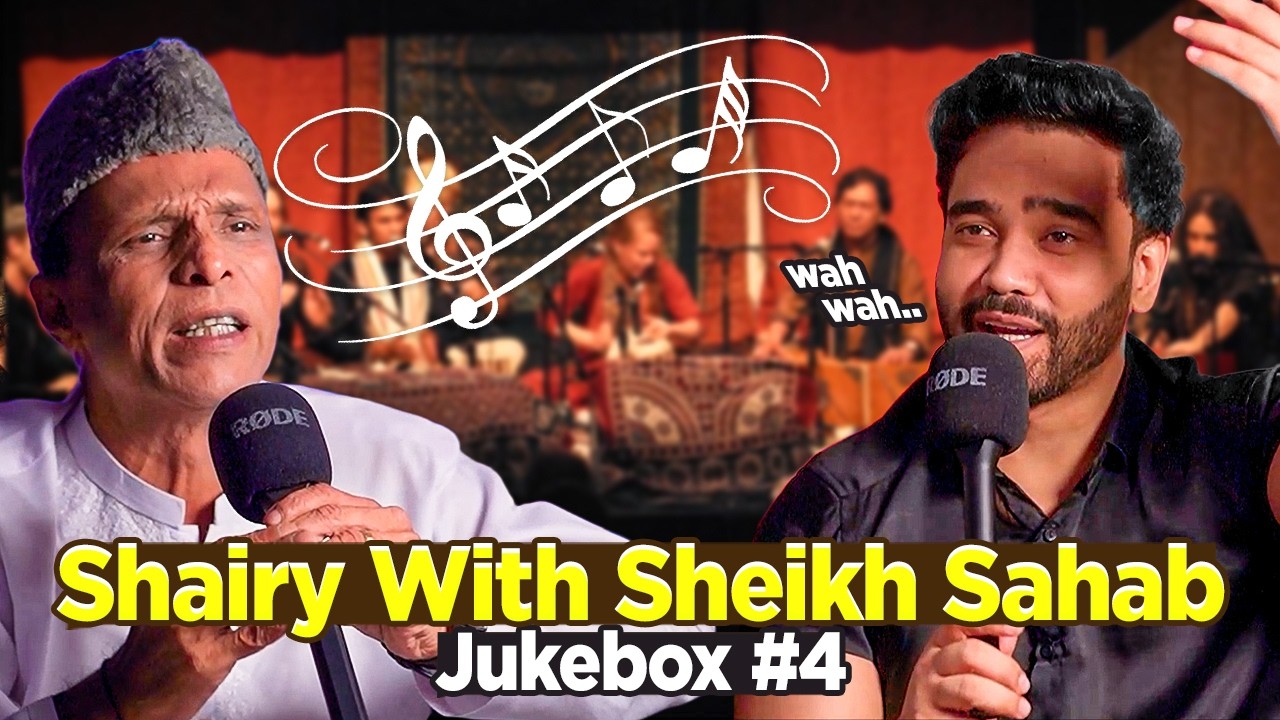 Shayr O Shairy with Sheikh Sahab | Jukebox #4