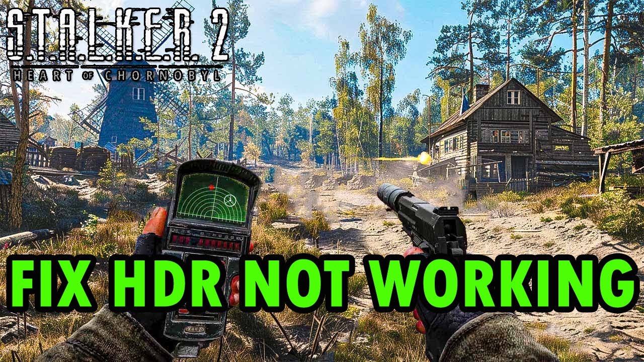 How To Fix HDR Not Working In S.T.A.L.K.E.R. 2: Heart of Chornobyl | #stalker2