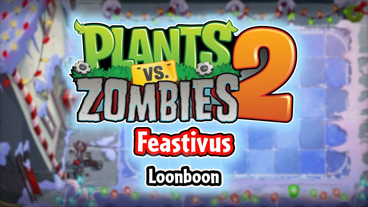 Feastivus Loonboon (FT. Jonaii Romero) - Plants vs Zombies 2 [Fan Made Soundtrack]