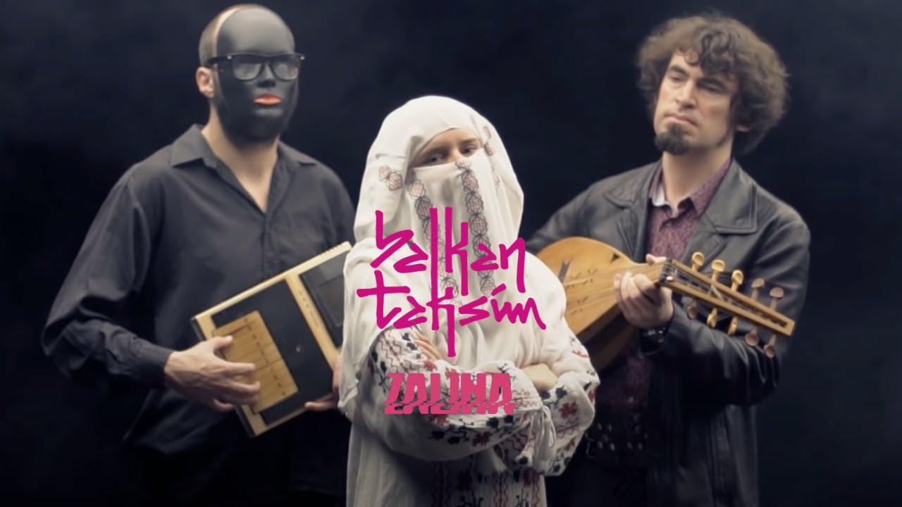 Balkan Taksim — Zalina (Official Video)