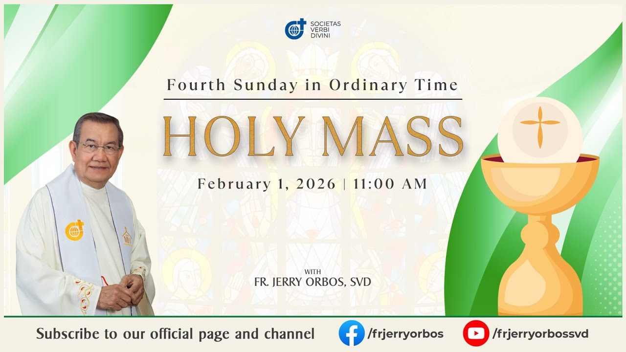 Sunday Mass 11AM,  01 February 2026 | 4th Sunday in Ordinary Time with Fr. Jerry Orbos, SVD