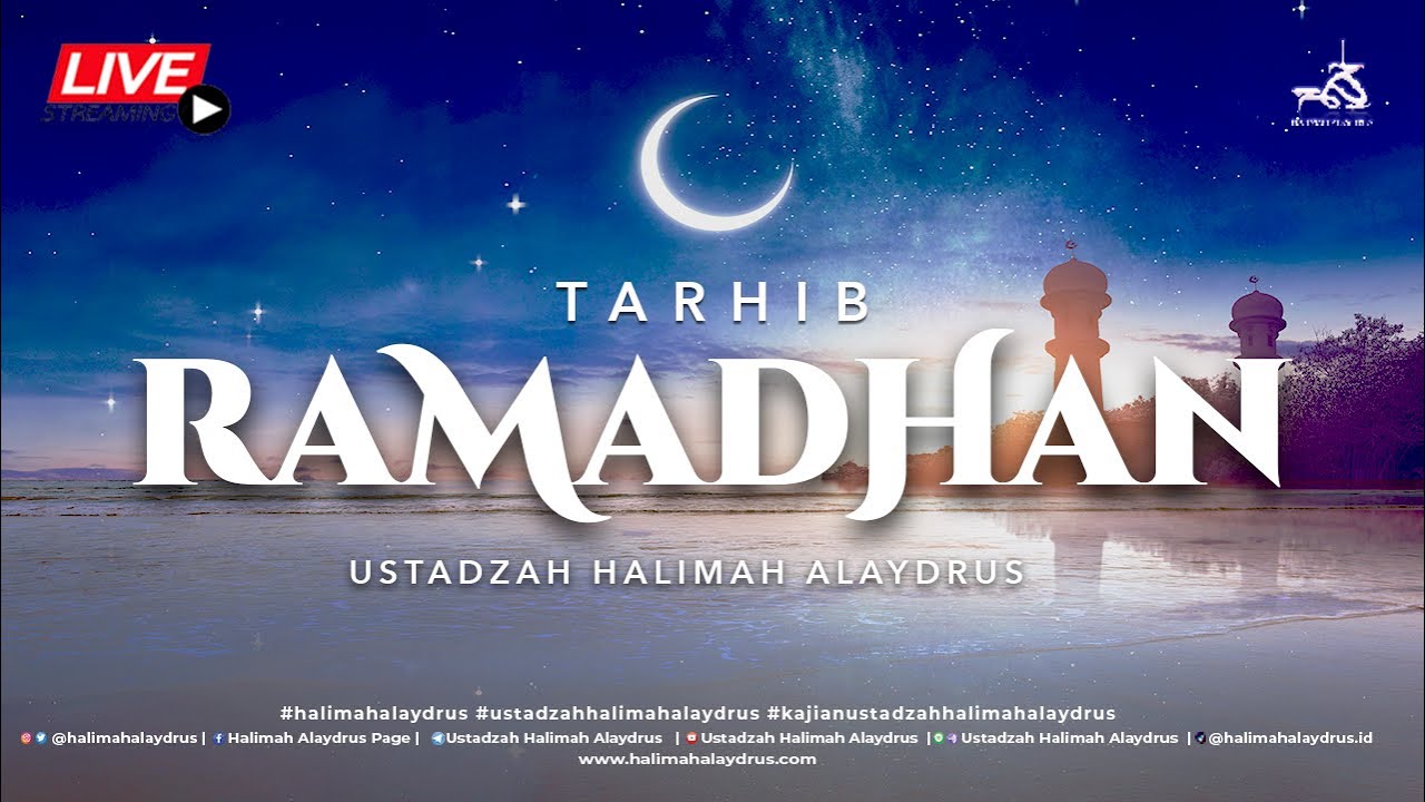 🔴USTADZAH HALIMAH ALAYDRUS -  TARHIB RAMADHAN