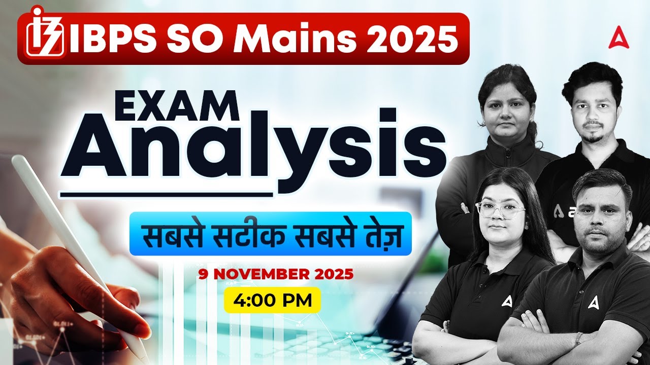 IBPS SO Mains Analysis 2025 | IBPS SO Mains Exam Review & Good Attempts | Section-Wise Analysis