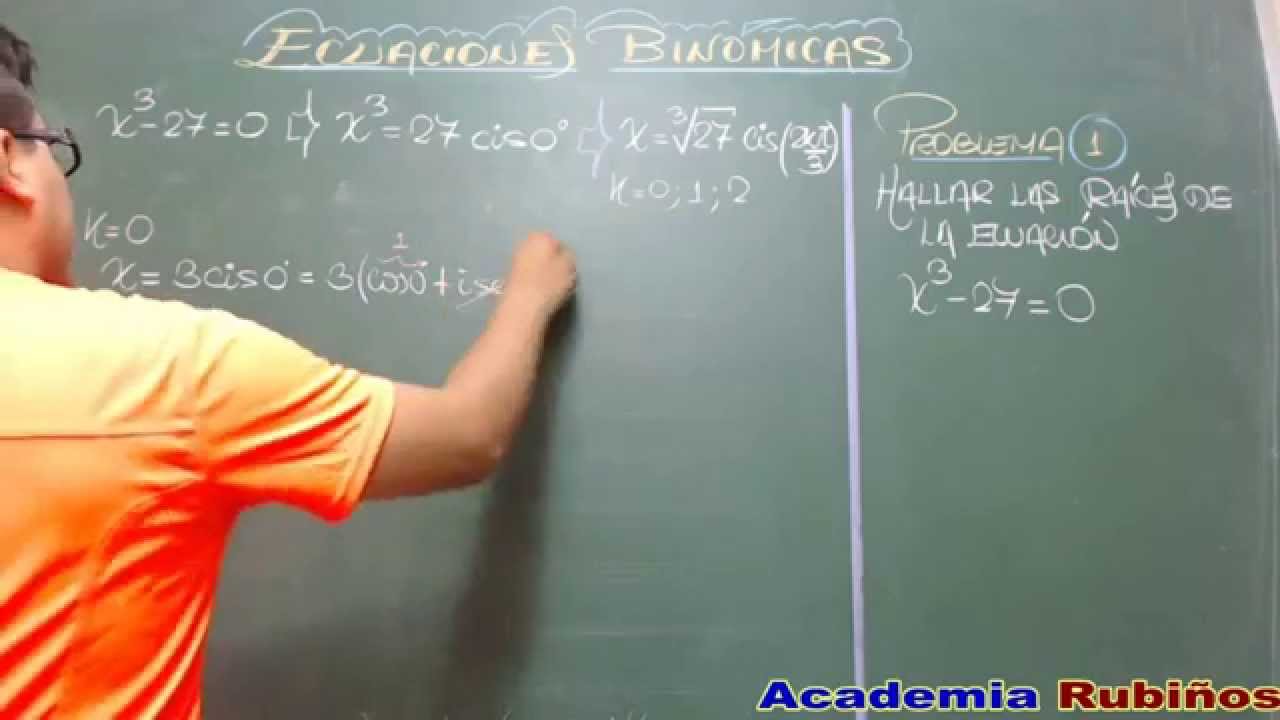 ECUACIONES BINOMICAS-PROBLEMAS RESUELTOS