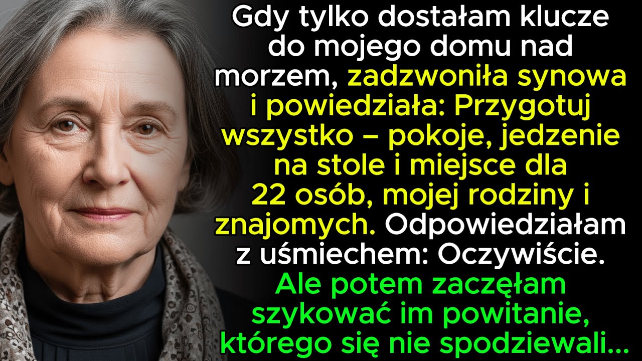 Kupiłam mój dom nad morzem, a moja synowa powiedziała: Przygotuj pokoje, jedzenie na stole – 22 osob