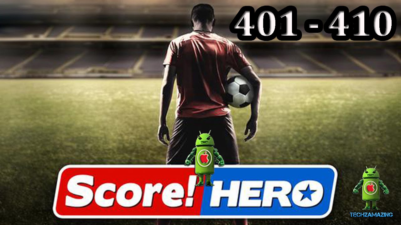 Score! Hero Level 401 - Level 410 Gameplay Walkthrough (3 Star)