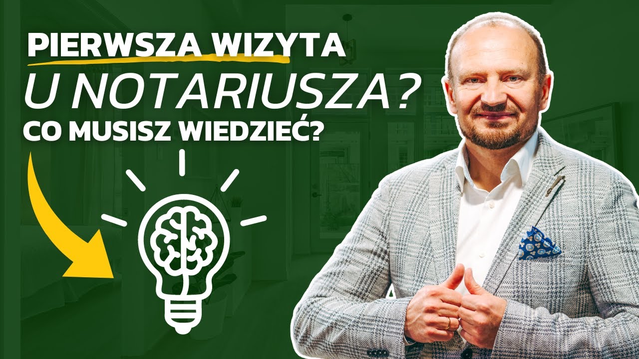 Pierwsza WIZYTA u NOTARIUSZA? Co musisz wiedzieć? Wojciech Orzechowski