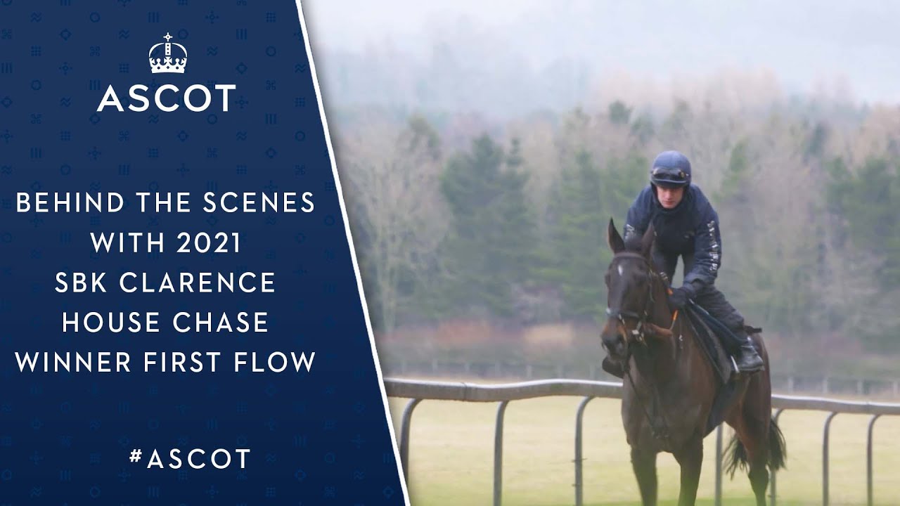Behind the Scenes with 2021 SBK Clarence House Chase Winner First Flow