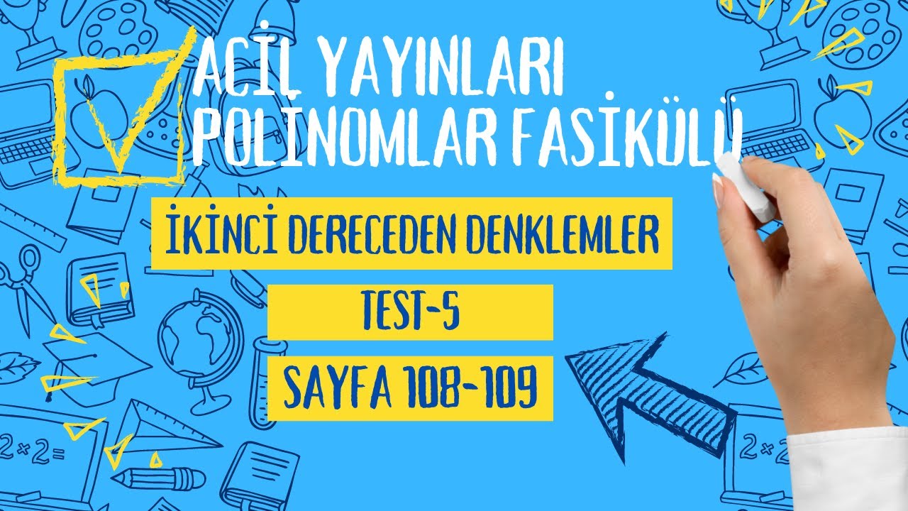ACİL YAYINLARİ POLİNOMLAR FASİKÜLÜ( İkincı dereceden denklemler test:5)