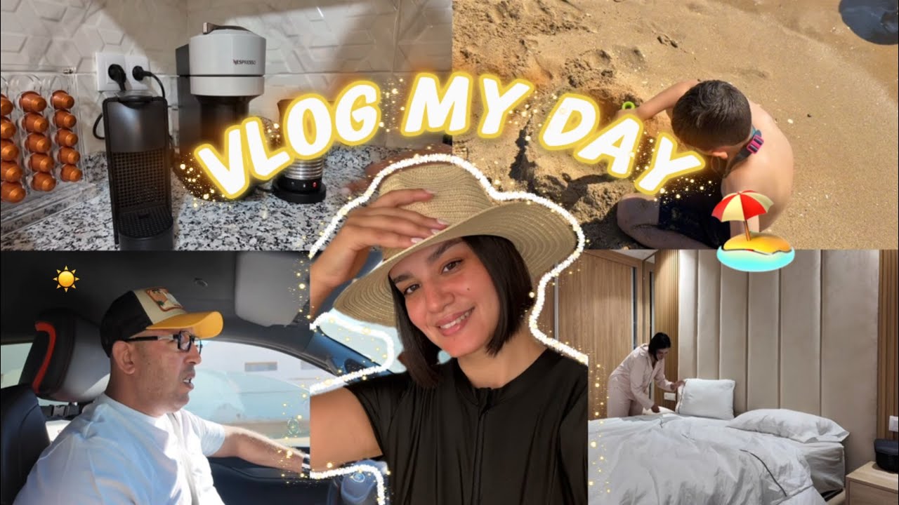 Vlog my day ✨اول يوم فالبحر دوزو معايا نهاري 🏖️فلوغ