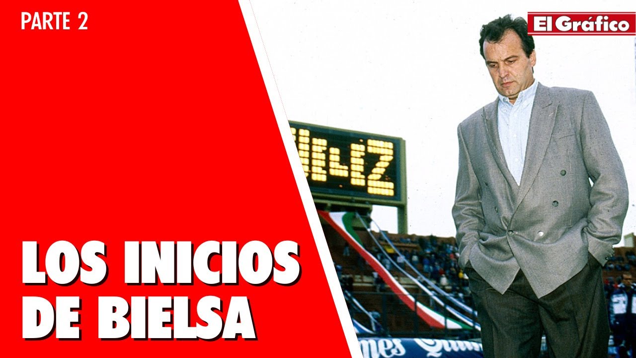 LOS INICIOS DE MARCELO BIELSA - PARTE 2
