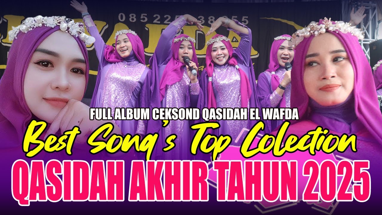 FULL ALBUM QASIDAH AKHIR TAHUN - BEST SONG'S TOP COLLECTION KASIDAH EL WAFDA