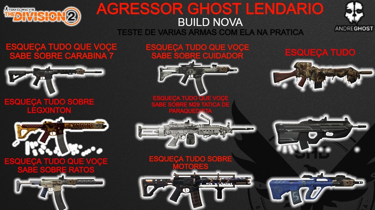 THE DIVISION 2 TESTES DAS MELHORES ARMAS NA NOVA BUILD AGRESSOR GHOST LENDARIO