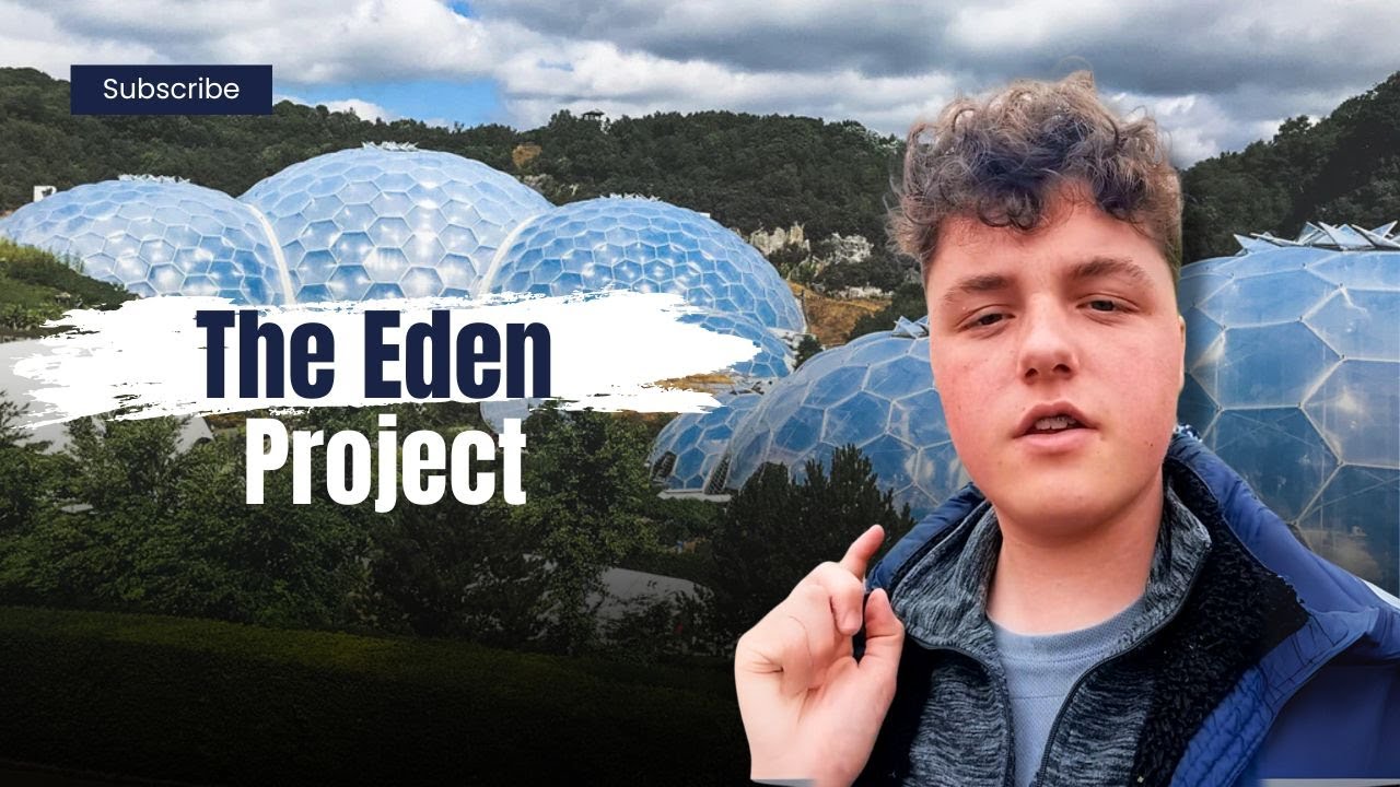 the Eden project