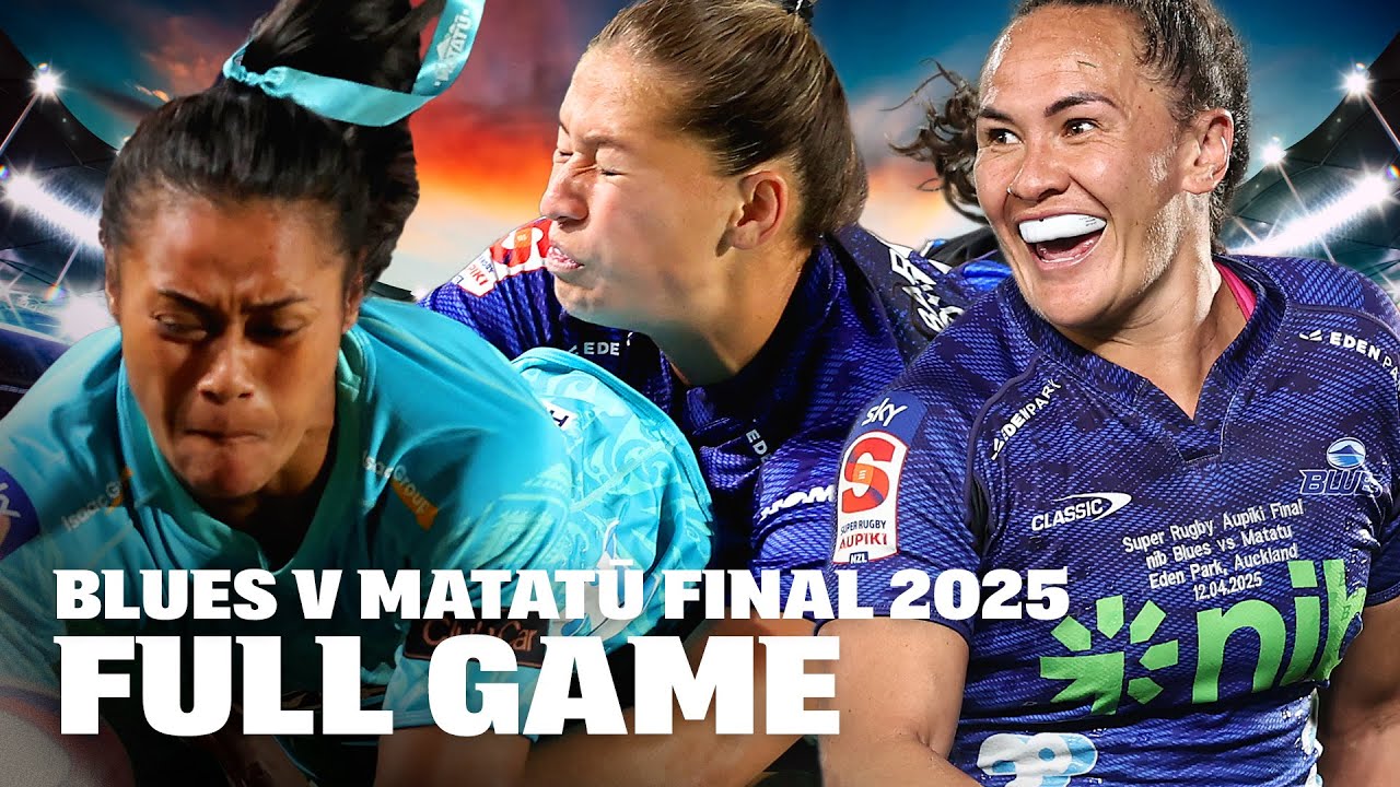Blues Women v Matatū Aupiki Final 2025 | RED CARD + an EPIC COMEBACK  🤯