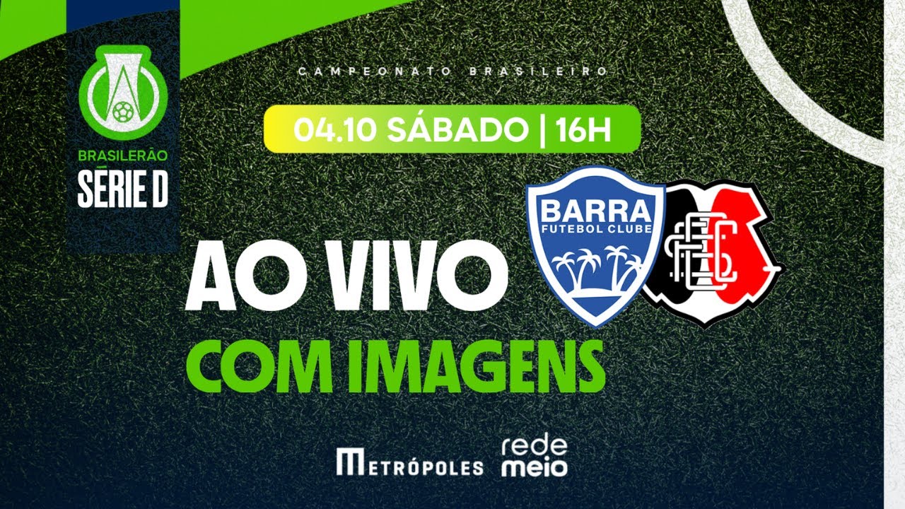 🔴 AO VIVO |  BARRA X SANTA CRUZ  | FINAL | JOGO 2 | BRASILEIRÃO SERIE D | 04/10/2025