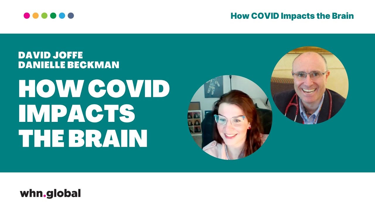How COVID Impacts the Brain: Danielle Beckman and David Joffe
