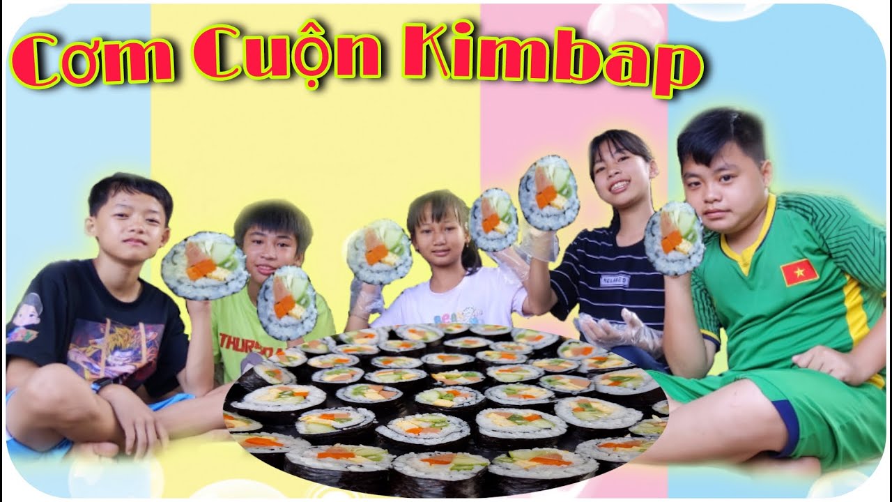 Làm Cơm Cuộn Hàn Quốc -  Kimbap.